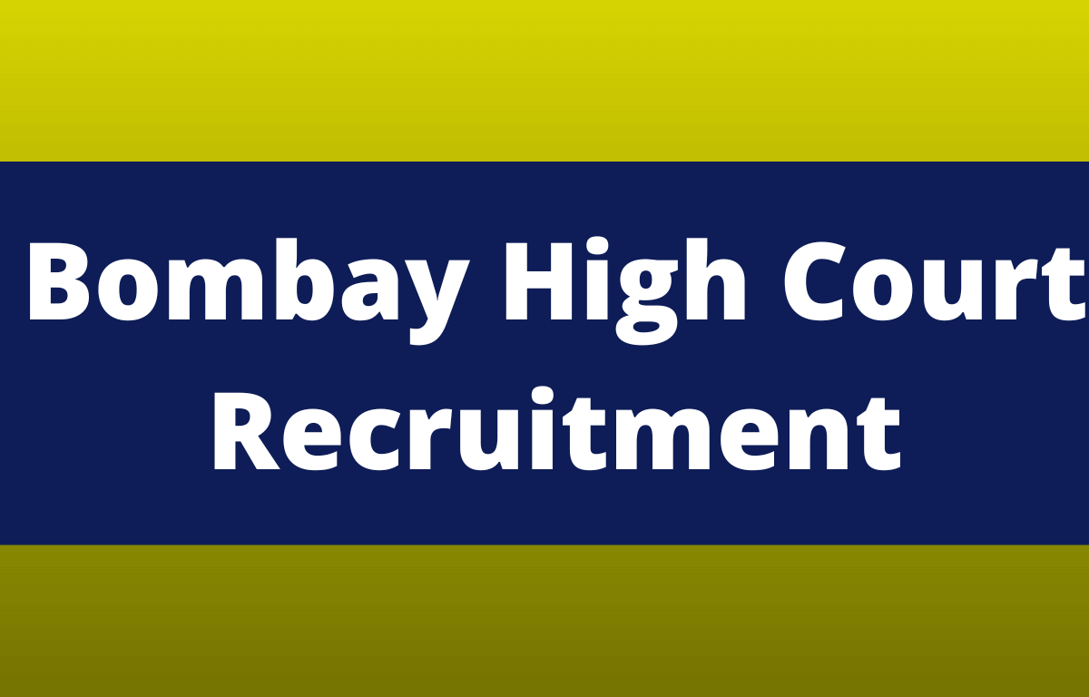 Bombay High Court Recruitment 2022, Last Date to Apply Online for 76 Posts_30.1