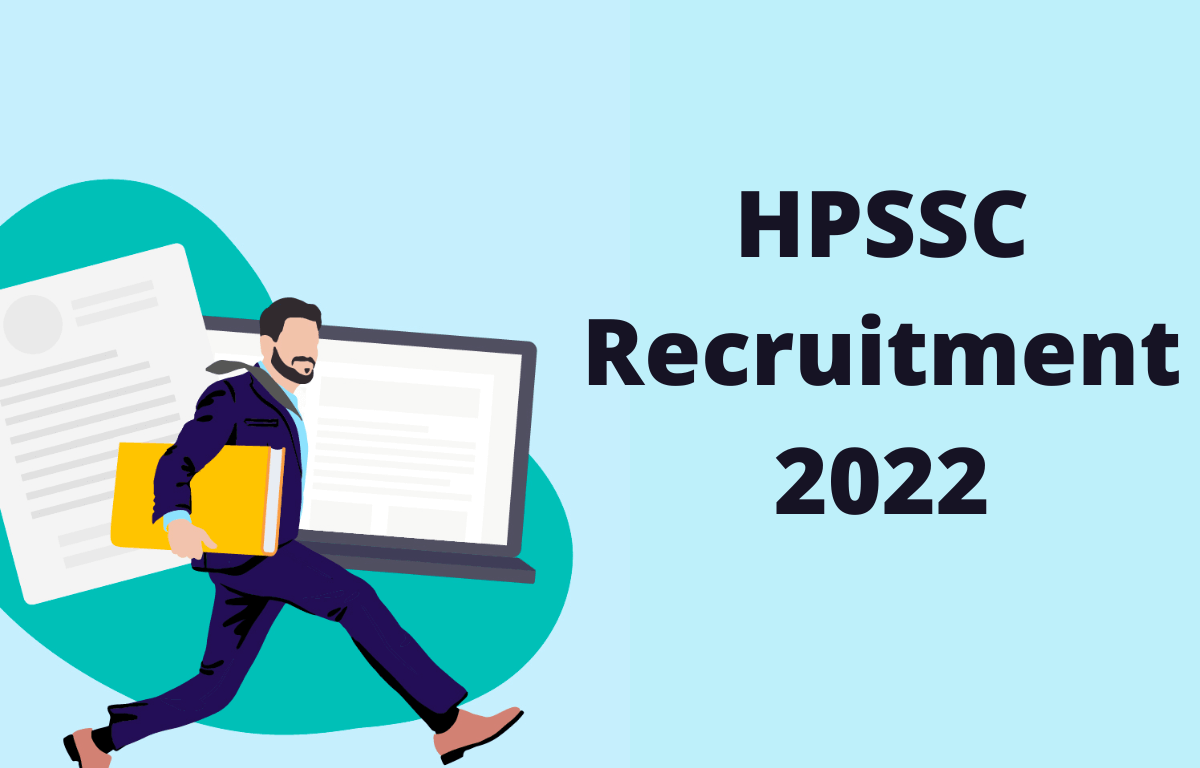 HPSSC Recruitment 2022, Exam Date for 1647 Various Posts_30.1