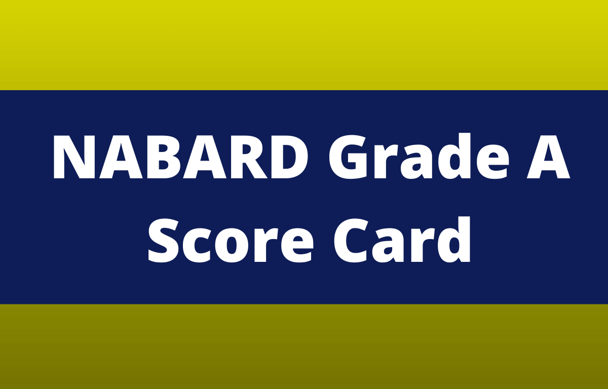 NABARD Grade A Mains Score Card 2023 Out, Scorecard & Marks_30.1