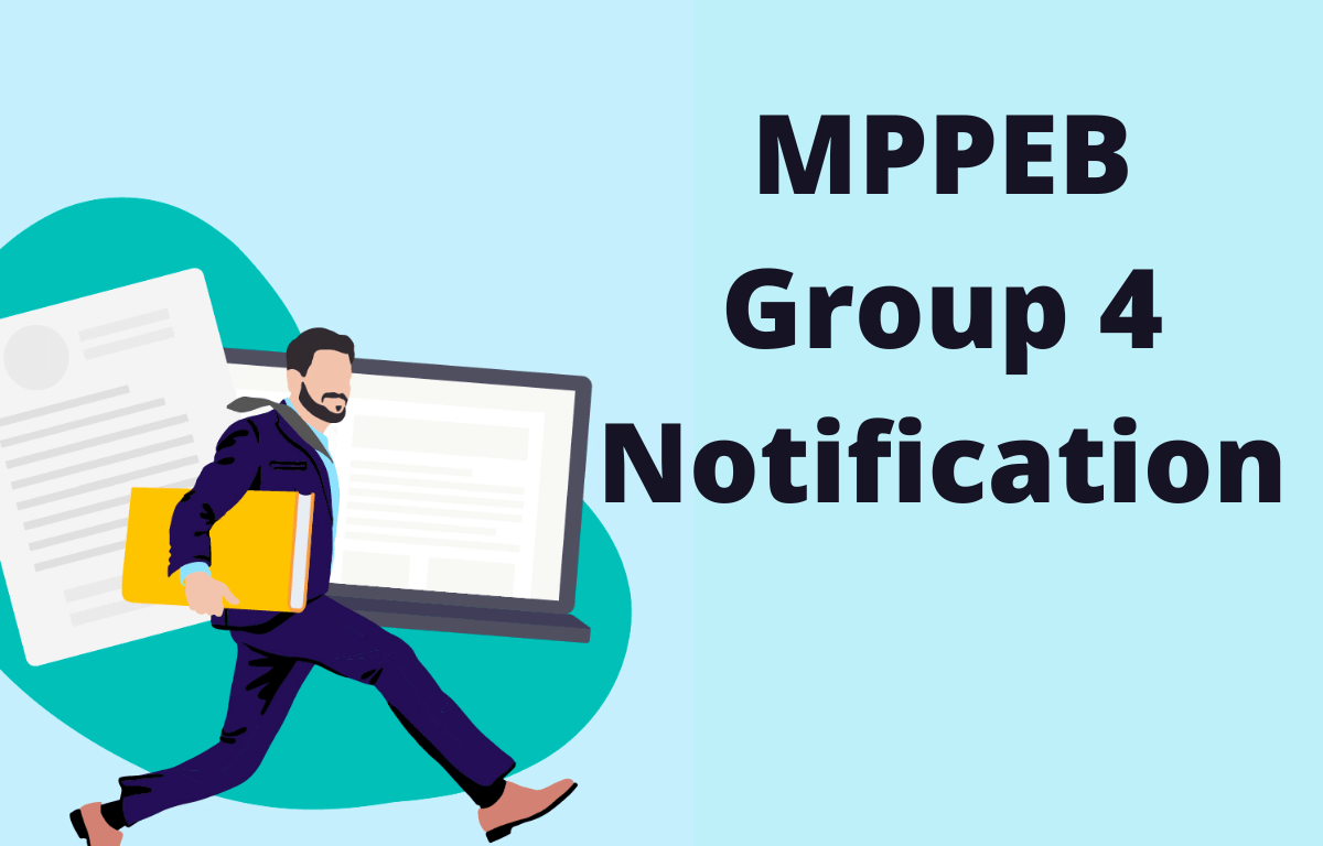 MPPEB Group 4 Notification Out, Total 2716 Vacancies_30.1