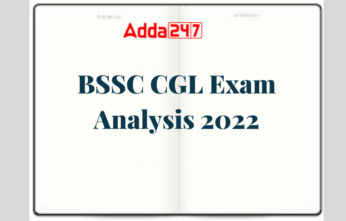 BSSC CGL Exam Analysis 2022, Shift 1, 23 December_30.1
