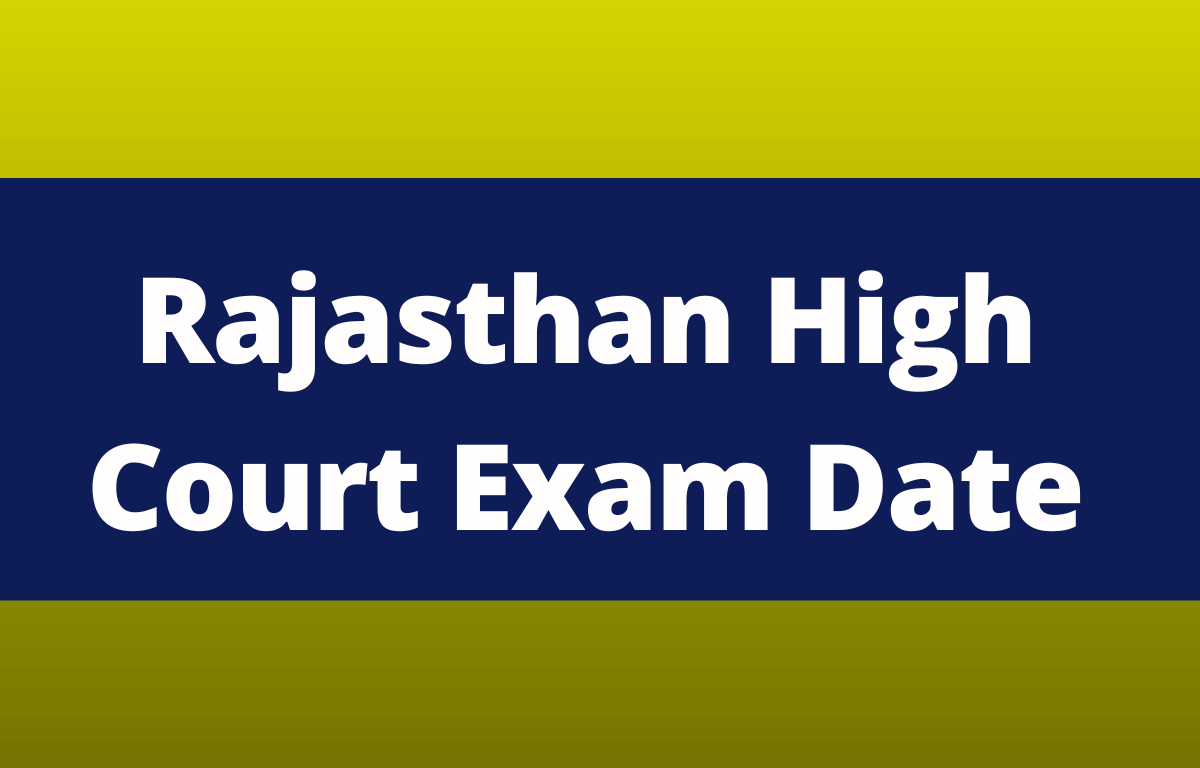 Rajasthan High Court Exam Date 2023 Out for JA , JJA and Clerk