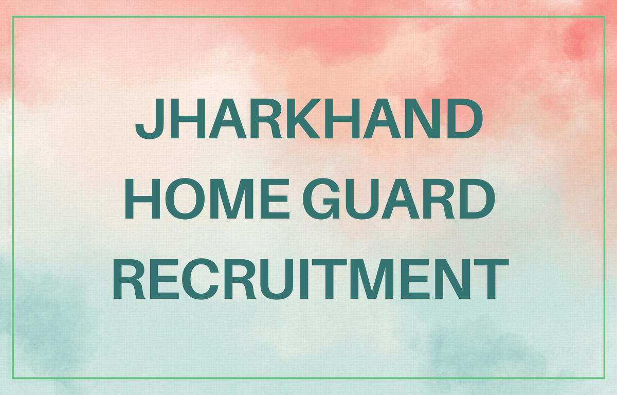 Jharkhand Home Guard Recruitment 2023 Notification Out for 1478 Posts_30.1