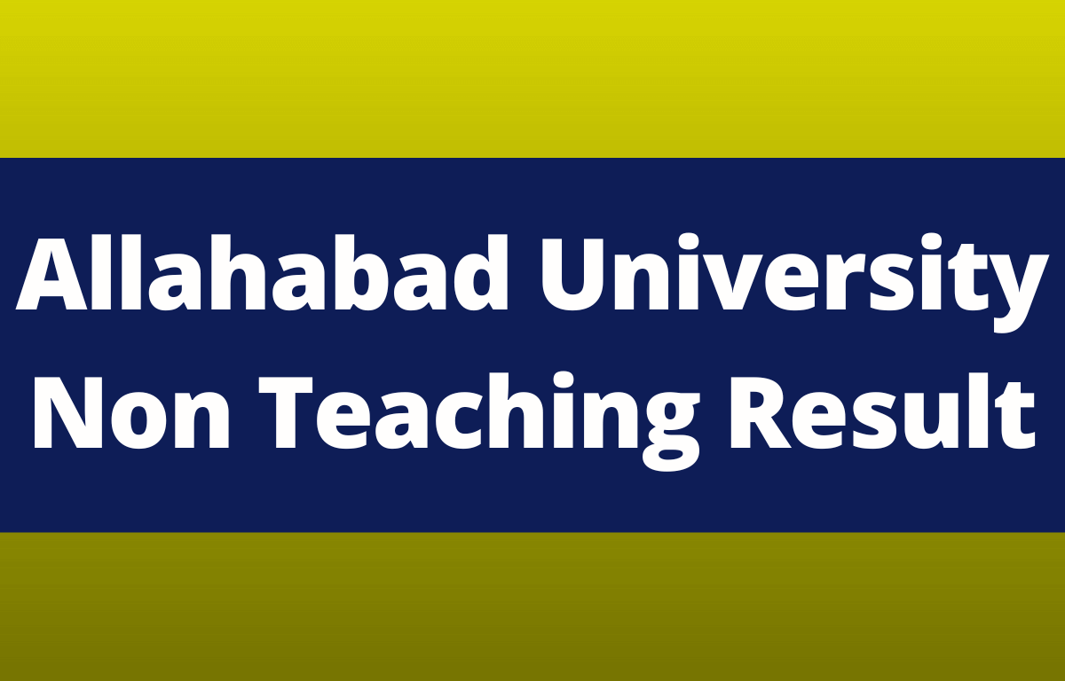 Allahabad University Non Teaching Result 2023 Out, Direct Link to Check_30.1