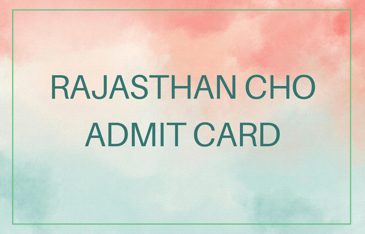 Rajasthan CHO Admit Card 2023 Out, Direct Download Link_30.1