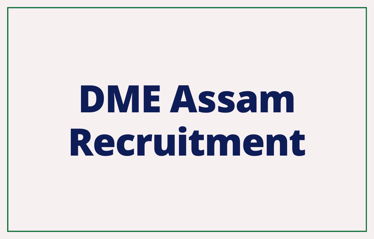 DME Assam Recruitment 2023 Notification Out for 2008 Posts_30.1
