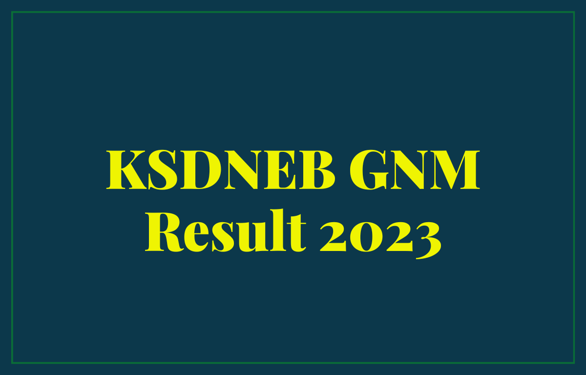 KSDNEB GNM Result 2023 Out, Download From Here_30.1