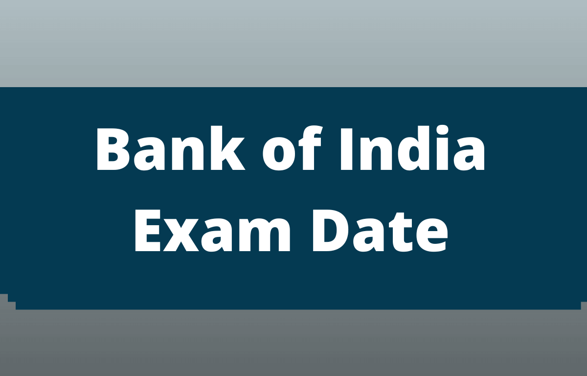 Bank of India Exam Date 2023, Complete Exam Schedule_30.1