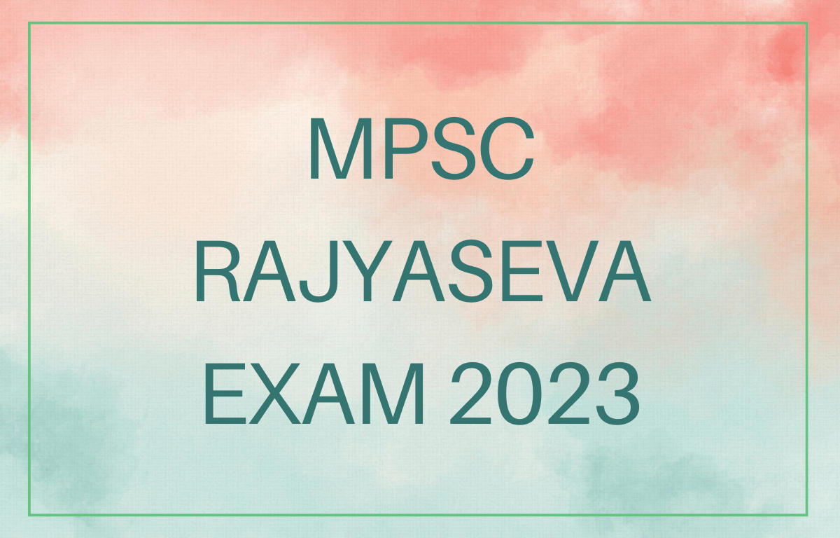 MPSC Rajyaseva Exam 2023, Last Date to Apply for 673 Posts_30.1