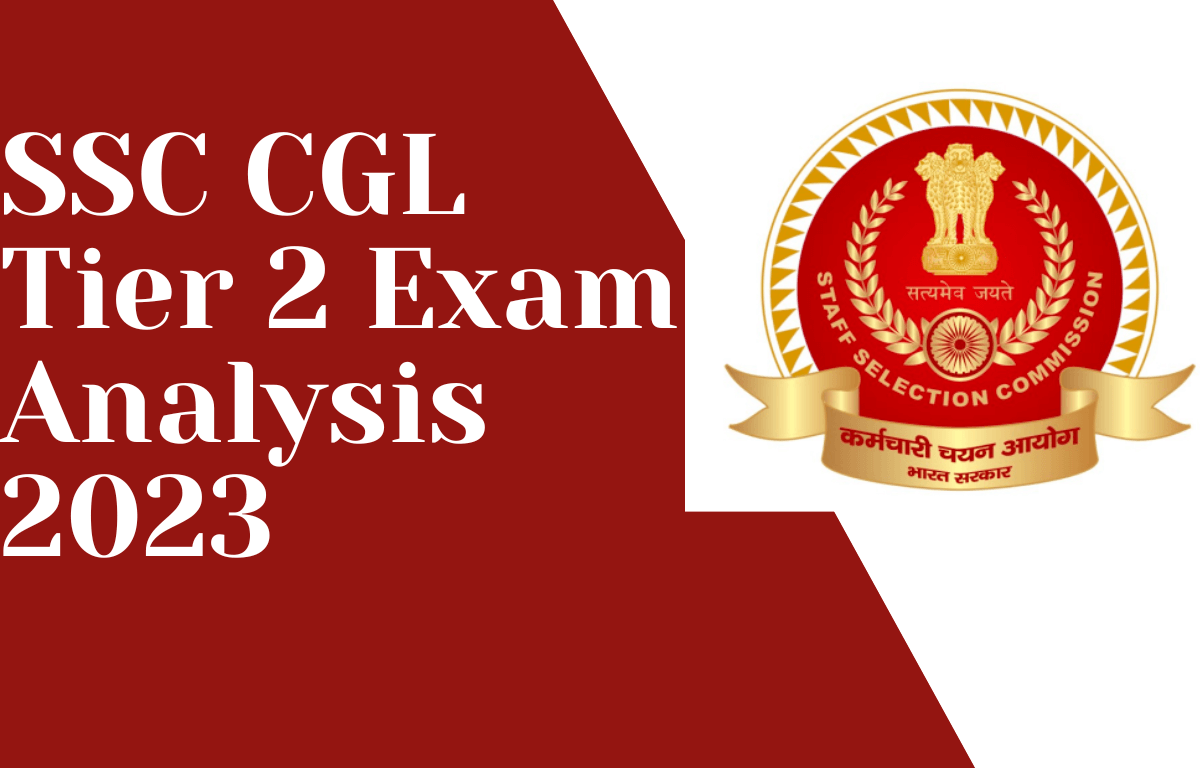 SSC CGL Tier 2 Exam Analysis 07th March 2023, Difficulty Level, Good Attempts_30.1