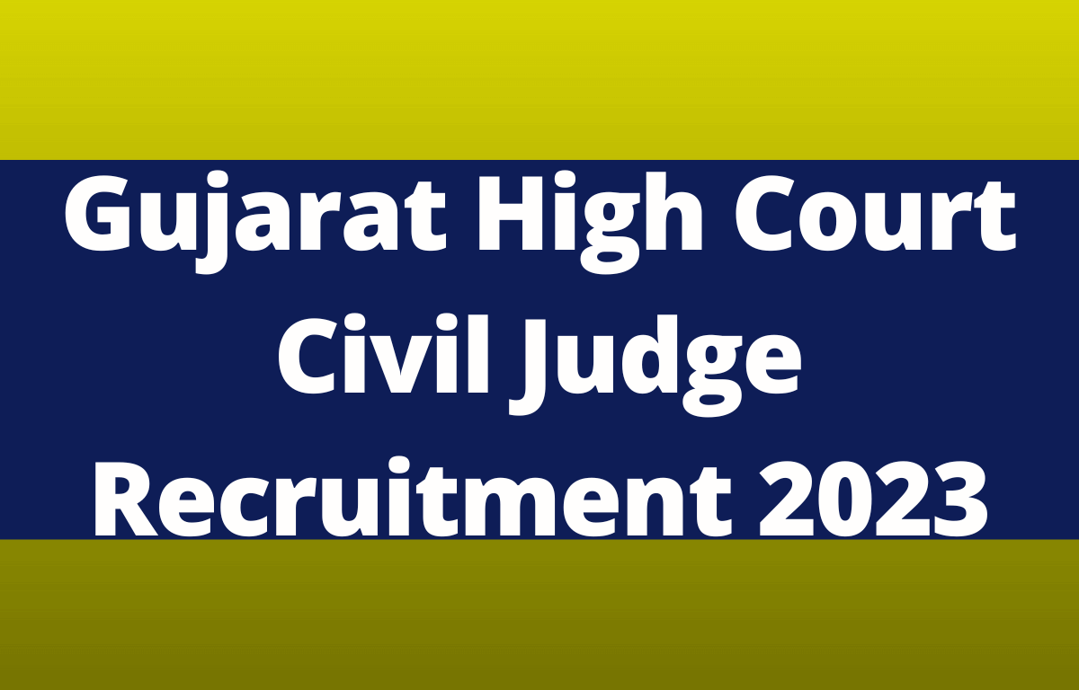 Gujarat High Court Civil Judge Recruitment 2023 for 193 Posts_30.1