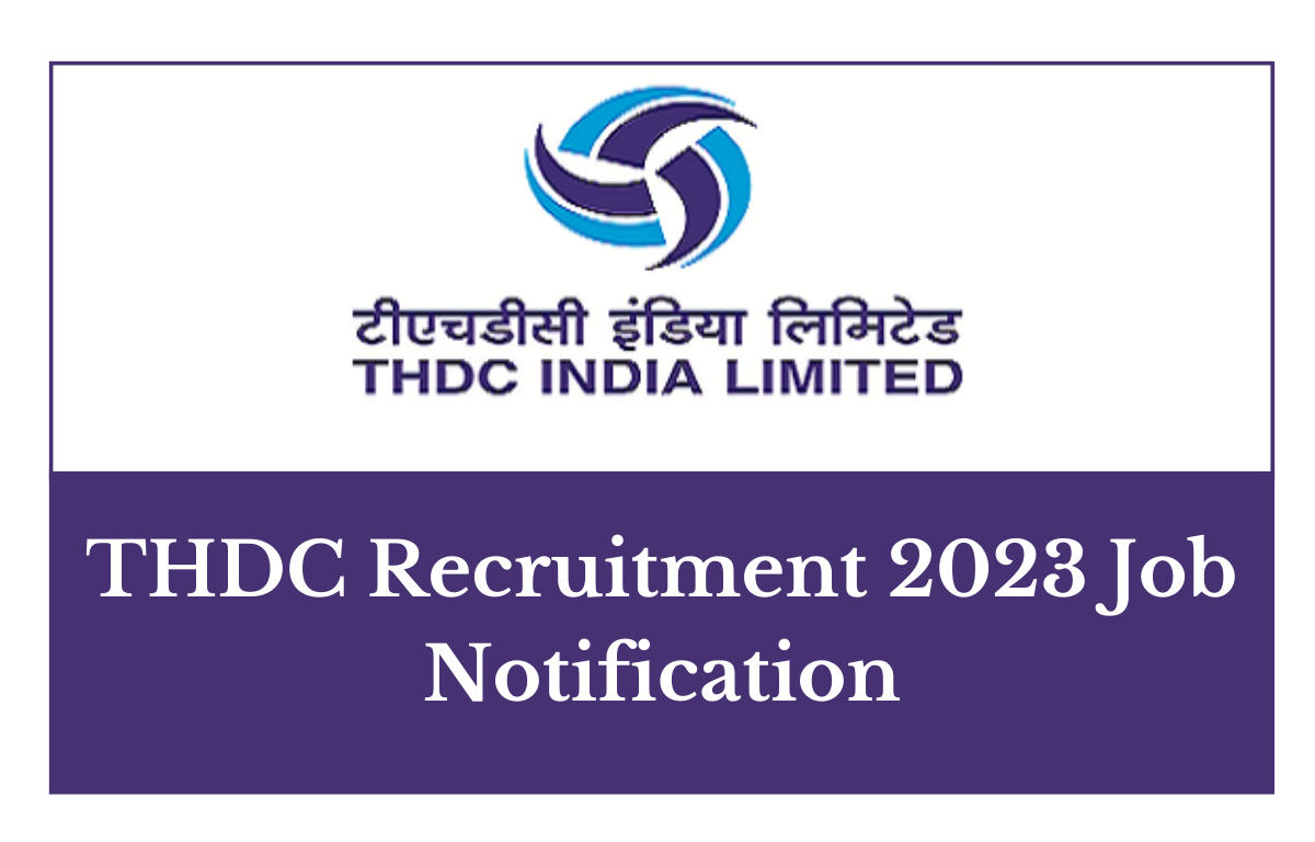 THDC Recruitment 2023 Job Notification, Apply for Executive Trainee Posts_30.1