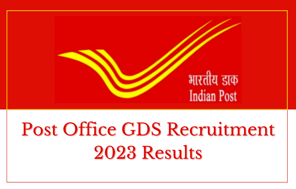 Post Office GDS Recruitment 2023 Results Out for 40889 Vacancies of GDS, ABPM and BPM_30.1