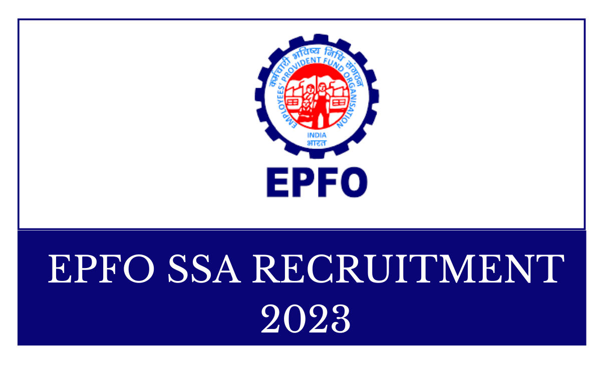 EPFO SSA Recruitment 2023 Notification Out, Exam Date for 2859 Posts_30.1