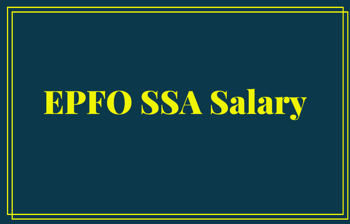 epfo-ssa-salary-2023-pay-scale-in-hand-salary-job-profile