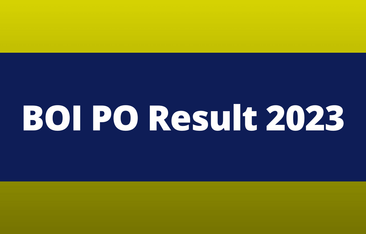 BOI PO Result 2023, Bank Of India PO Result and Merit List_30.1