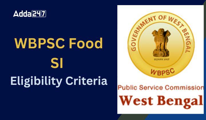 WBPSC Food SI Eligibility Criteria Age Qualification