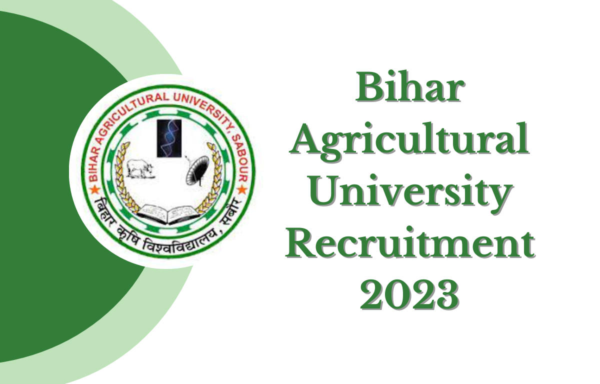 Bihar Agriculture University Recruitment 2023, Check Exam Dates