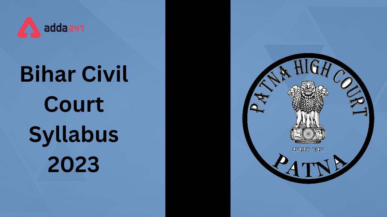 Bihar Civil Court Syllabus 2023 for Clerk, Steno, Court Reader, Peon_60.1