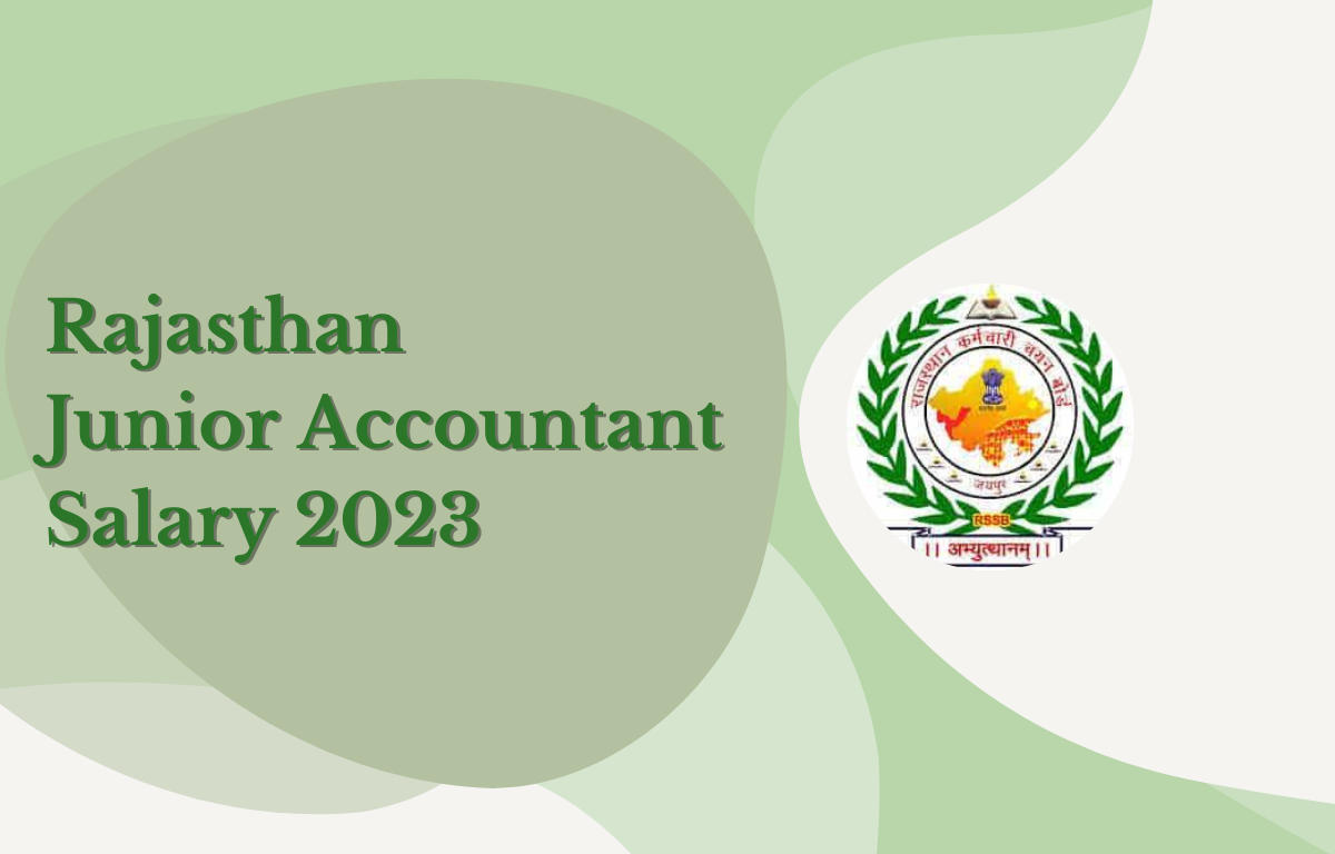 Rajasthan Junior Accountant Salary 2023 