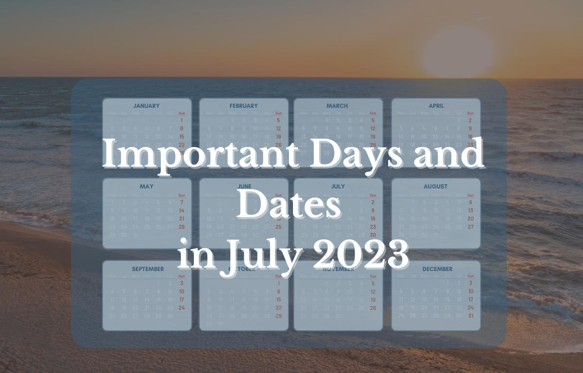 Important Days and Dates in July 2023, List of Important Days