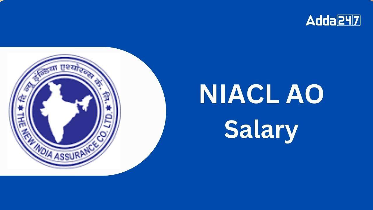 NIACL AO Salary 2023 Job Profile, Allowances (Latest)_30.1
