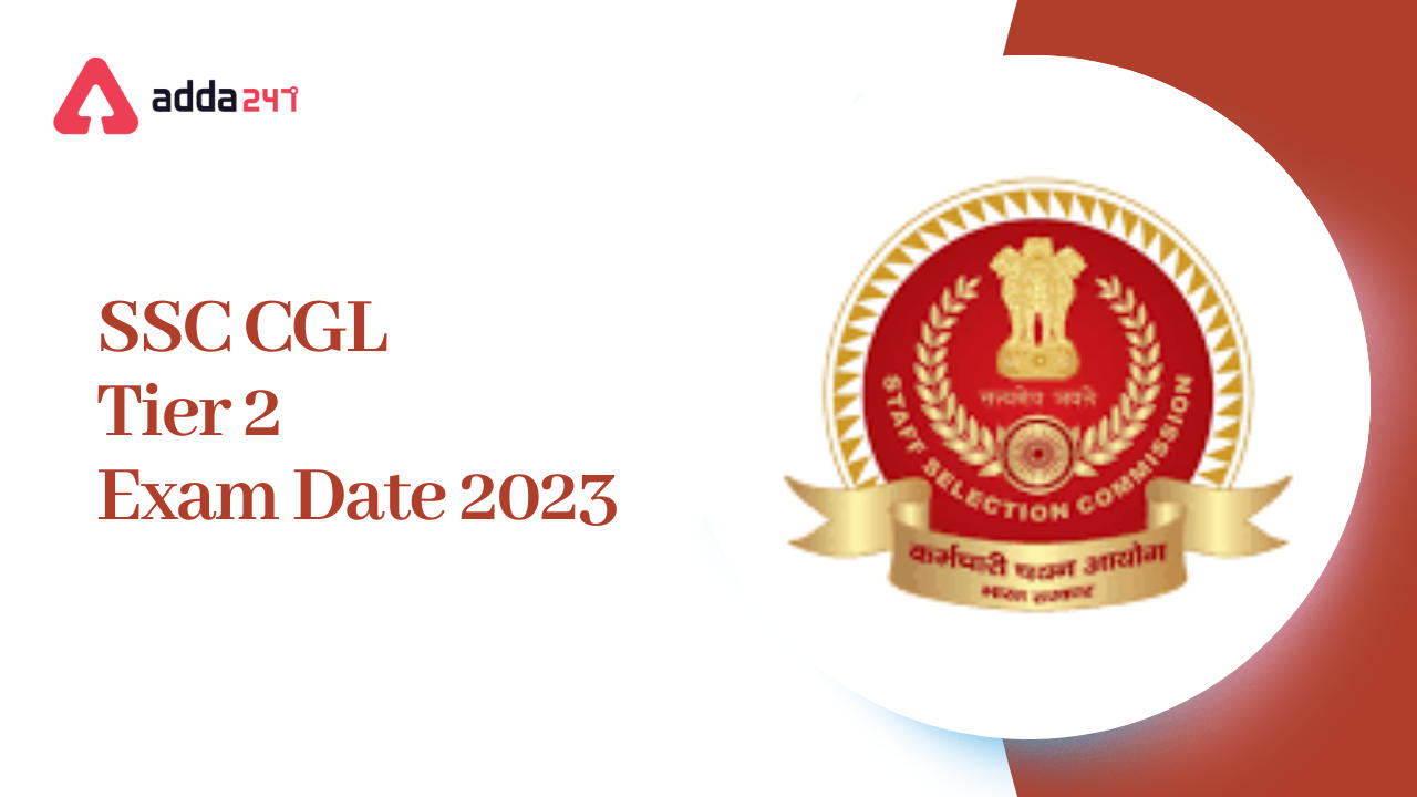 SSC CGL Tier 2 Exam Date 2023 Out, Exam Schedule PDF_30.1