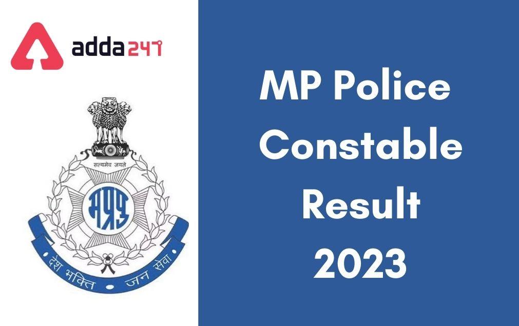 MP Police Constable Result 2023, Download Result PDF_30.1