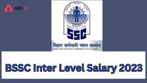 BSSC Inter Level Salary 2023