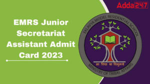 EMRS Junior Secretariat Assistant Admit Card 2023