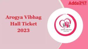 Arogya Vibhag Hall Ticket 2023