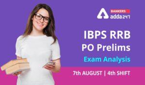 IBPS RRB PO Exam Analysis 2021 Shift 4, August 7th: Exam Asked Questions, Good Attempts
