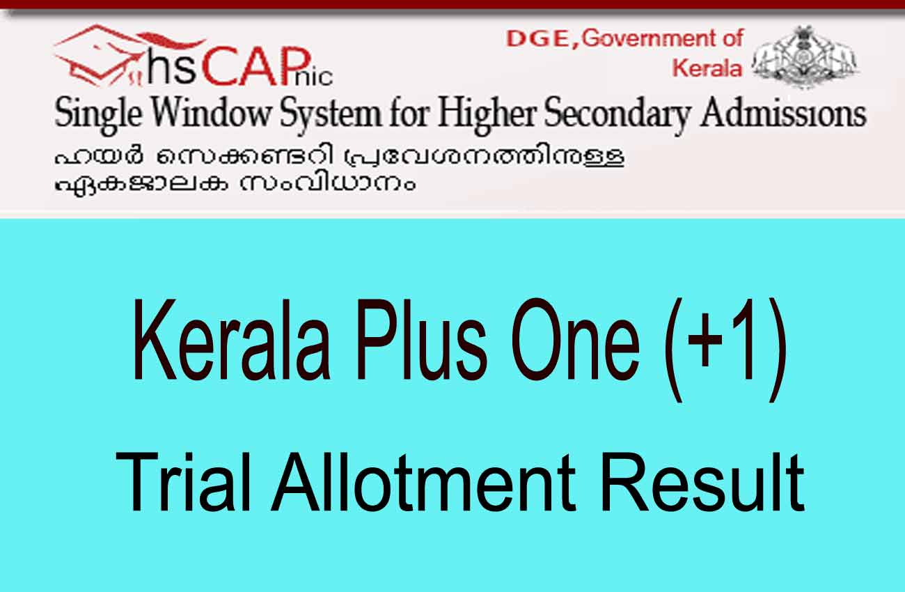 Kerala Plus One Trial Allotment 2021- Check @hscap.kerala.gov.in_30.1