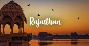 Rajasthan- Largest State in India