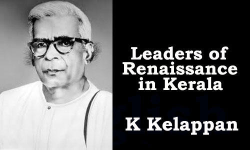 K. Kelappan (കെ.കേളപ്പൻ) | KPSC & HCA Study Material_30.1