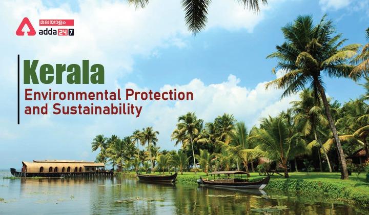 Kerala Environmental Protection And Sustainability | Major Movements In Kerala_30.1