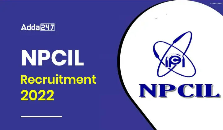 NPCIL Recruitment 2022 - Download Notification PDF_30.1