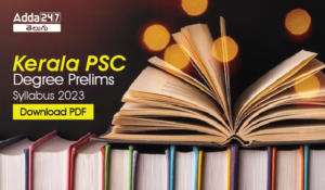 Kerala PSC Degree Prelims Syllabus 2023