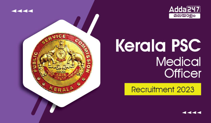 Kerala PSC Medical Officer Recruitment 2023_30.1