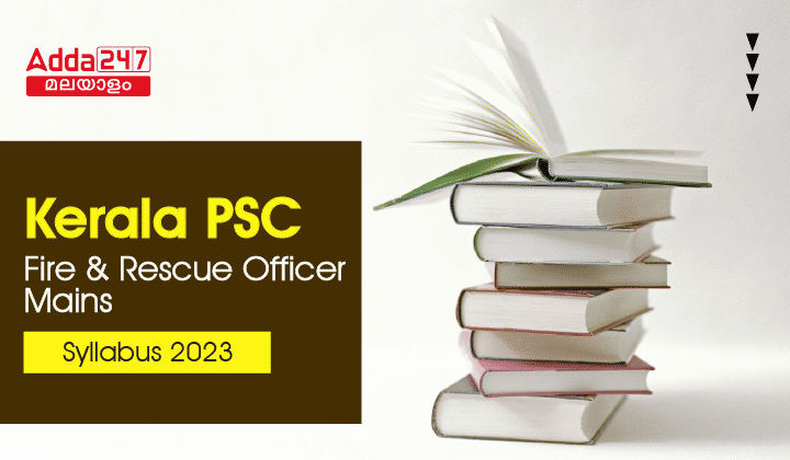 Kerala PSC Fire and Rescue Officer Mains Syllabus 2023_30.1