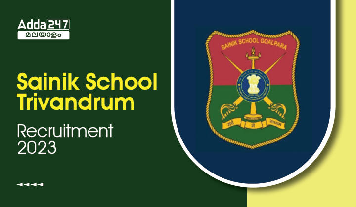Sainik School Kazhakootam Recruitment 2023_30.1