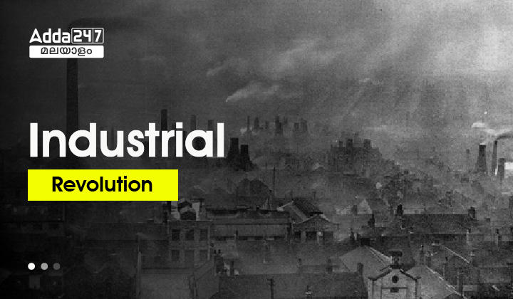 The Industrial Revolution- Important Facts in Malayalam_30.1