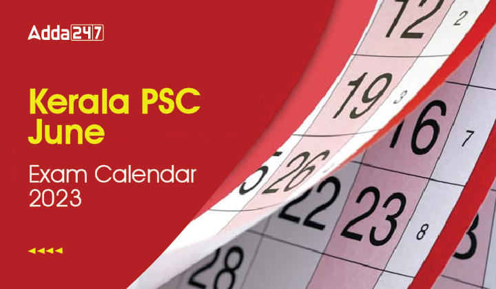 Kerala PSC June Exam Calendar 2023- Download Pdf_30.1