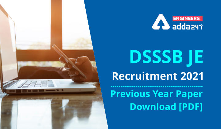DSSSB JE Recruitment 2021: Previous Year Paper Download [PDF]_30.1
