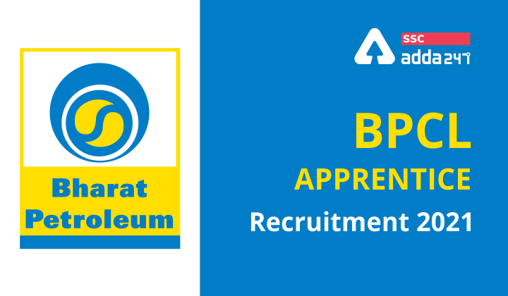 BPCL Apprentice Recruitment 2021: Checkout Recruitment for 168 Vacancies_30.1