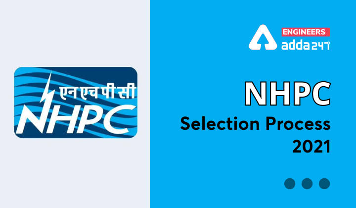 NHPC Recruitment 2021 Selection Process_30.1