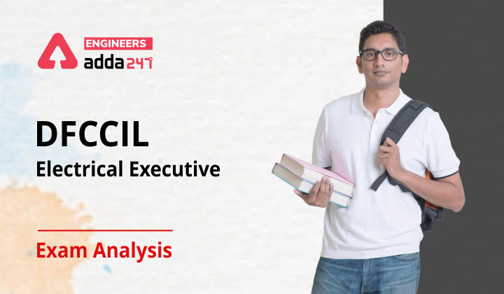 DFCCIL Executive Exam Analysis Electrical Engineering_30.1