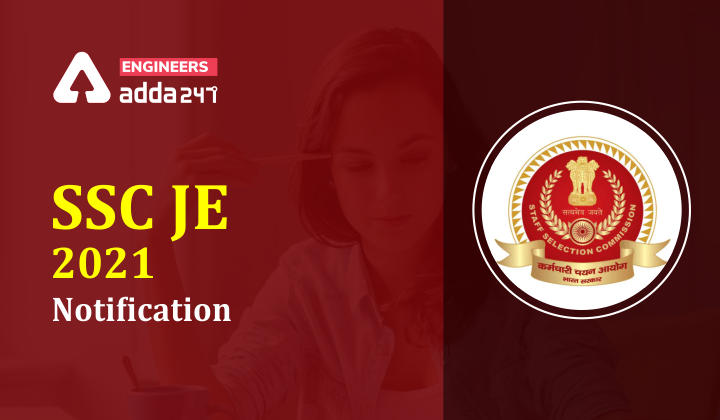 SSC JE Notification 2021, Latest Update_30.1