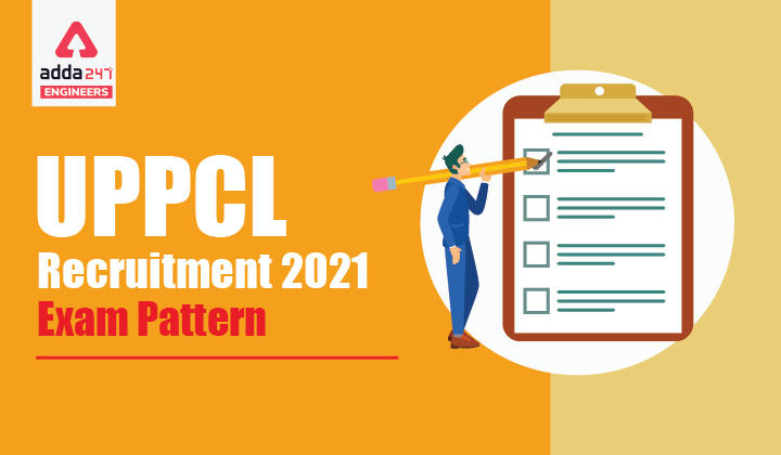 UPPCL JE Exam Pattern 2021, Check Detailed UPPCL AE Exam Pattern 2021_30.1