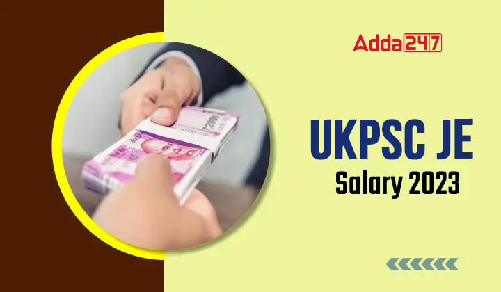 ukpsc-je-salary-2023-perks-and-allowances-job-profile